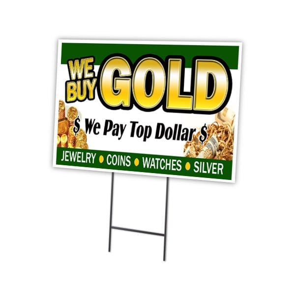 We Buy Gold1 Yard Sign & Stake outdoor plastic coroplast window, C-1216-DS-We Buy Gold1